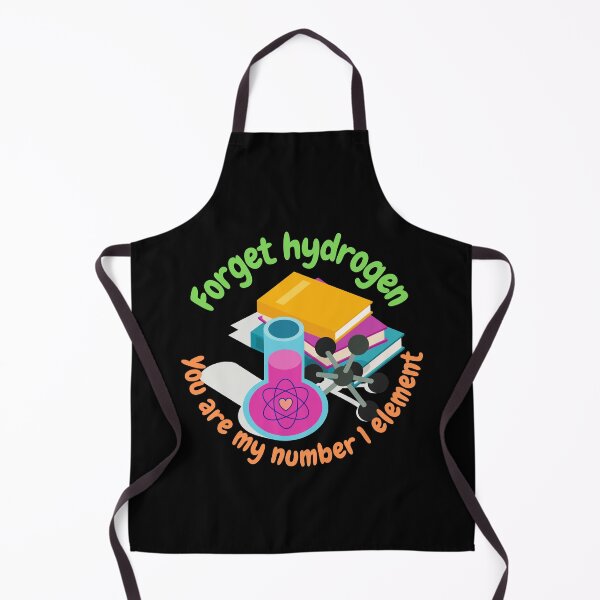 Item preview, Forget hydrogen, you are my number 1 element, physics and science designed and sold by NoetherSym.