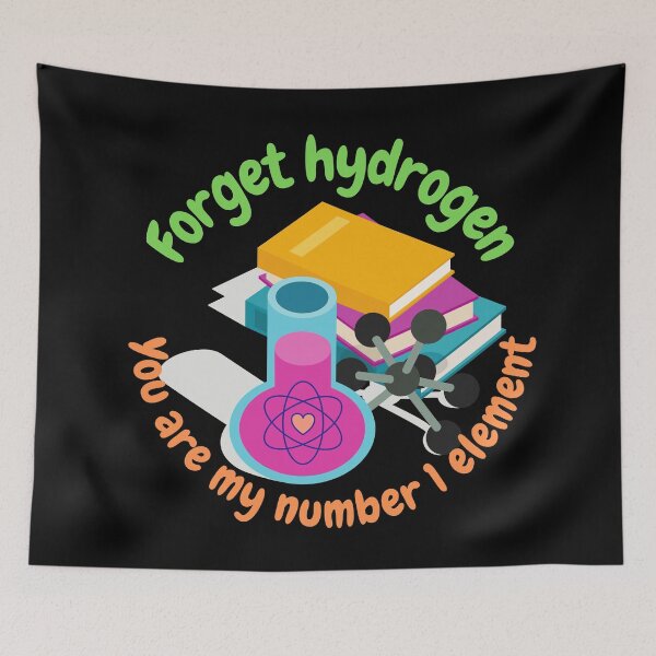 Item preview, Forget hydrogen, you are my number 1 element, physics and science designed and sold by NoetherSym.