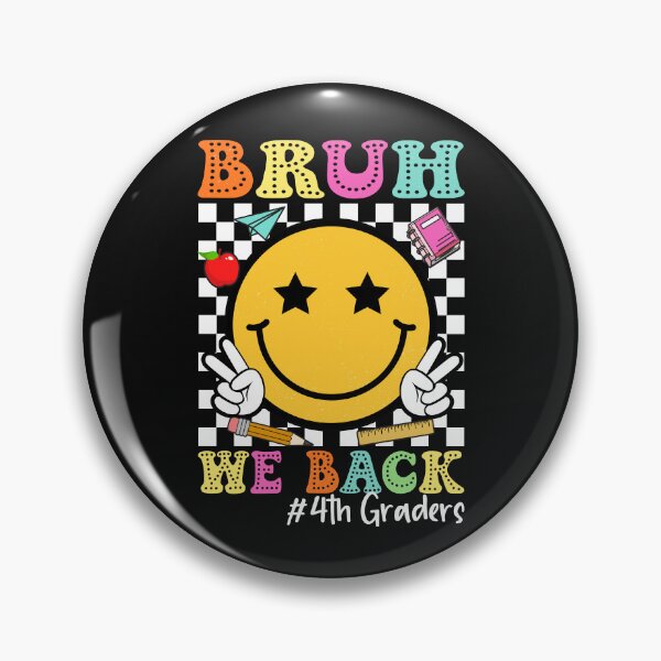 Item preview, Bruh We Back 4th Grade We Back Bruh 4th Grade Funny Back to School 4th Graders designed and sold by clothesy7.