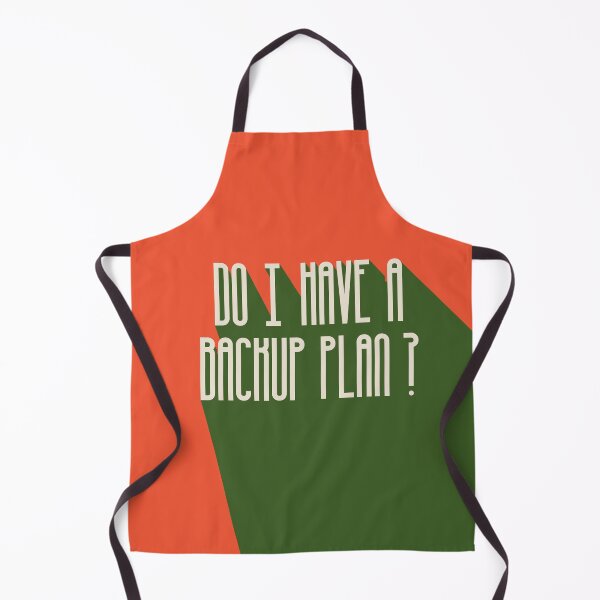 Item preview, Do I Have A Back Up Plan designed and sold by BarelyDevi.