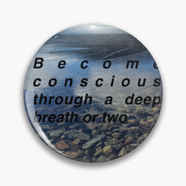 Item preview, Become Conscious-Remember to Breathe designed and sold by edwin jensen.