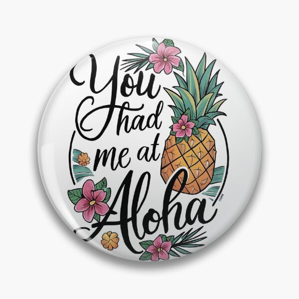 Item preview, you had me at aloha ,aloha and pineapple designed and sold by venavar.