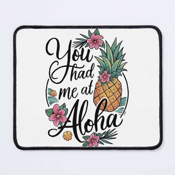 Item preview, you had me at aloha ,aloha and pineapple designed and sold by venavar.