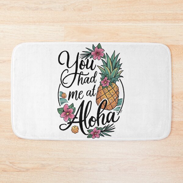 Item preview, you had me at aloha ,aloha and pineapple designed and sold by venavar.