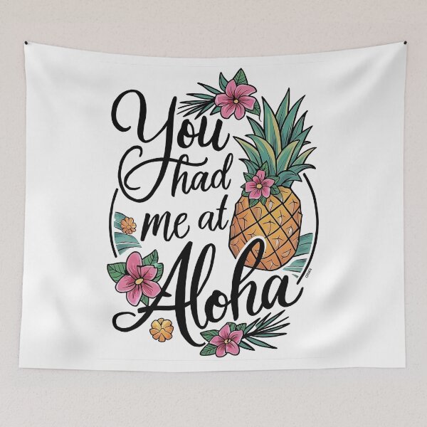 Item preview, you had me at aloha ,aloha and pineapple designed and sold by venavar.