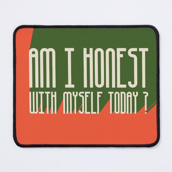 Item preview, Am I Honest With Myself Today designed and sold by BarelyDevi.