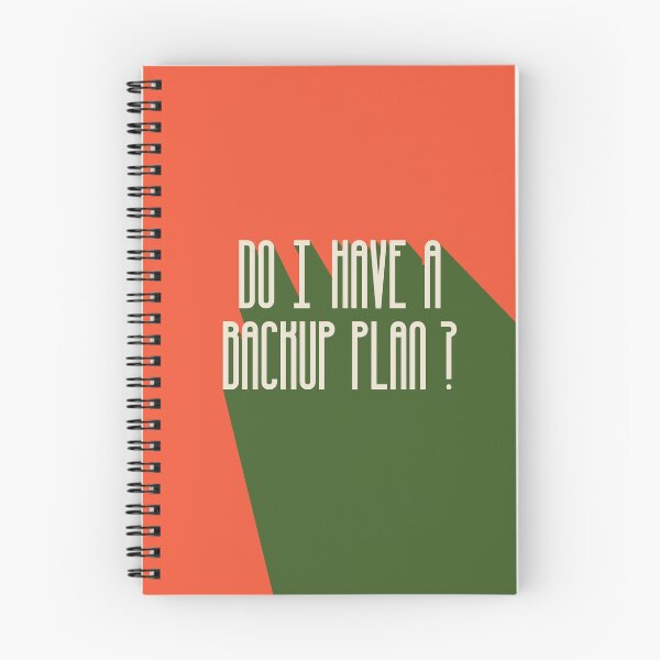 Item preview, Do I Have A Back Up Plan designed and sold by BarelyDevi.