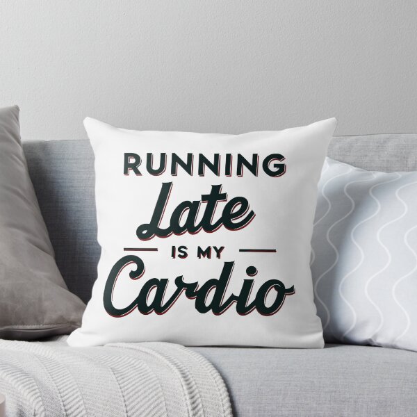 Item preview, Funny 'Running Late Is My Cardio' T-Shirt - Humorous Latecomer Quote Tee designed and sold by InwzaDesign.