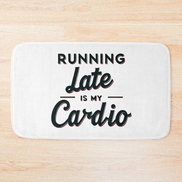 Item preview, Funny 'Running Late Is My Cardio' T-Shirt - Humorous Latecomer Quote Tee designed and sold by InwzaDesign.