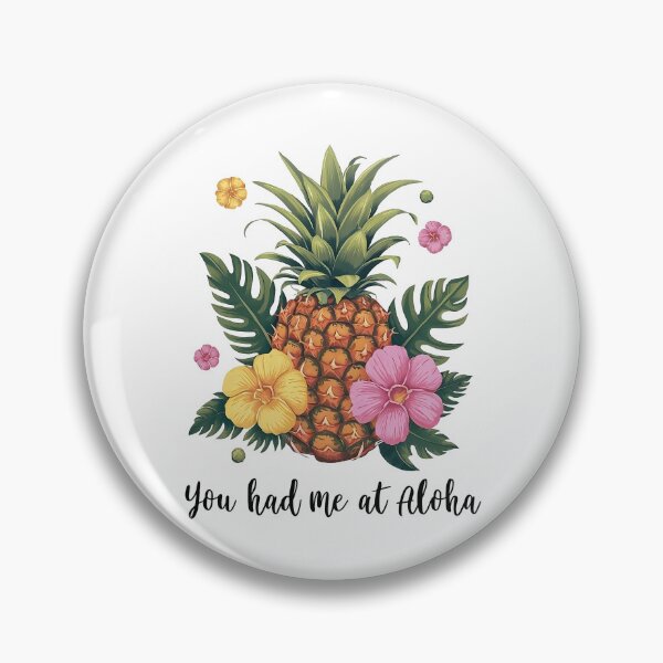 Item preview, you had me at aloha ,aloha and pineapple designed and sold by venavar.
