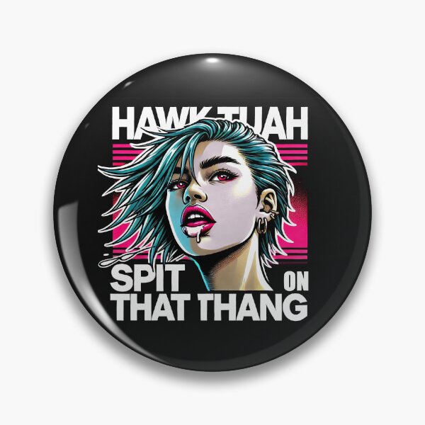 Item preview, Spit On That Thang Hawk Tuah  designed and sold by IrenShop.
