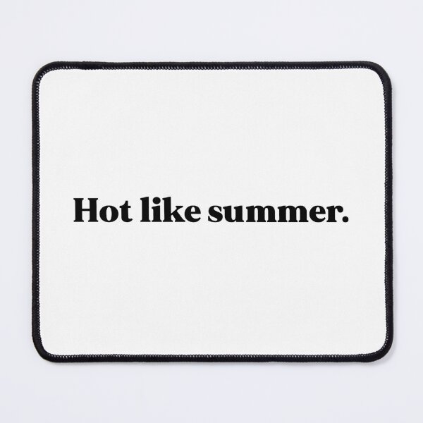 Item preview, Hot like summer designed and sold by weirdly weird.