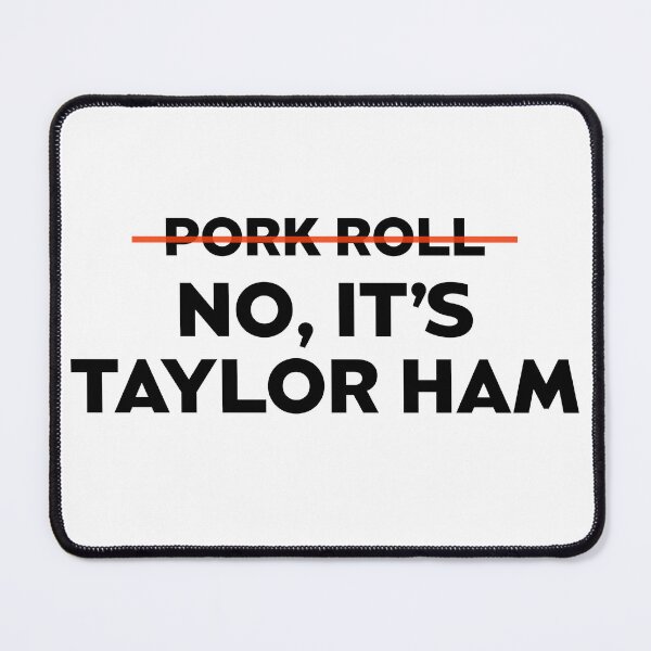 Item preview, It’s Taylor Ham! designed and sold by RiverLeigh.