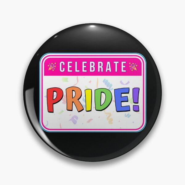 Item preview, CELEBRATE:  PRIDE! - funny celebration signs designed and sold by DesignsFromTW-S.