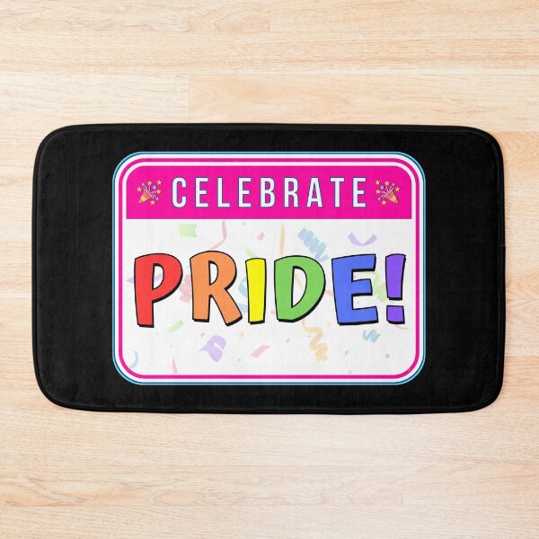Item preview, CELEBRATE:  PRIDE! - funny celebration signs designed and sold by DesignsFromTW-S.