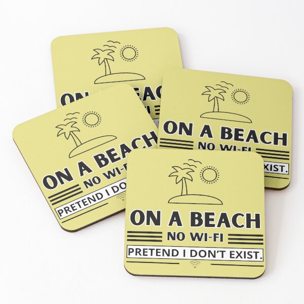 Item preview, On a Beach. No wi-fi. Pretend I don't exist. - Summer Escape. designed and sold by Blink Art Studio.