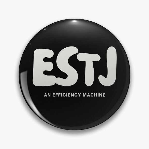 Item preview, ESTJ An Efficiency Machine MBTI Personality designed and sold by SayItWithYours.