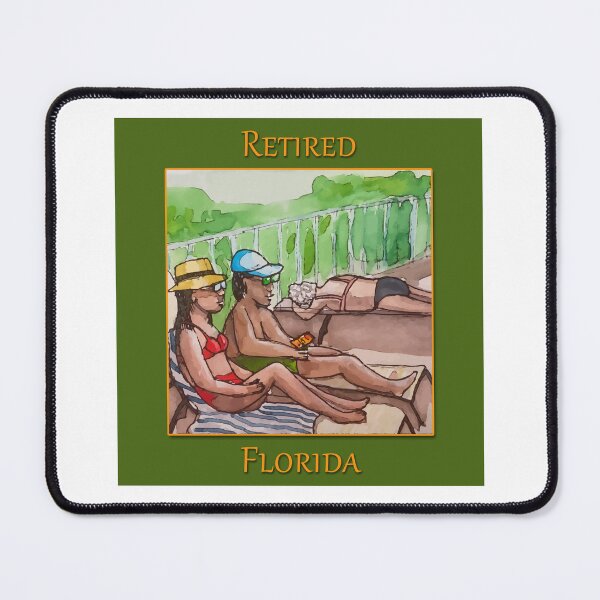 Item preview, Retired in Florida sitting by the pool designed and sold by welshdesigns.