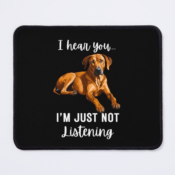 Item preview, Stubborn Rhodesian Ridgeback Not Listening designed and sold by Fredster1966.