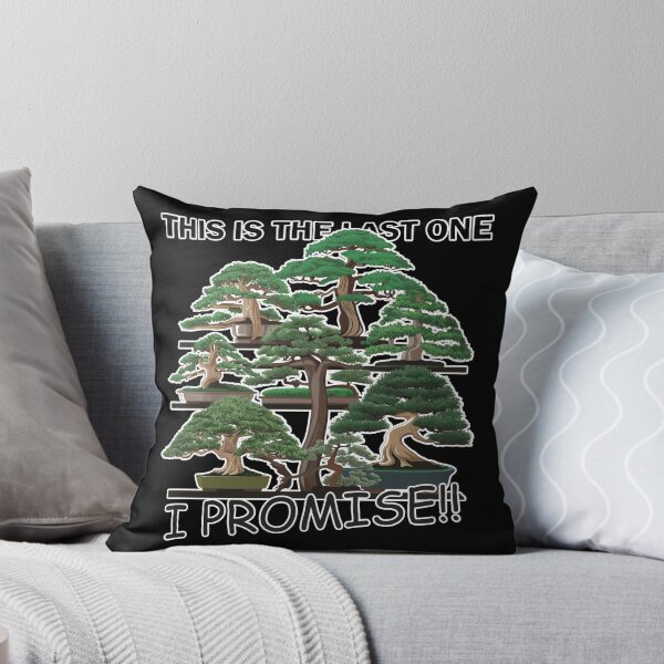 Item preview, This Is The Last Bonsai Tree I Promise designed and sold by MonkiFlipp.
