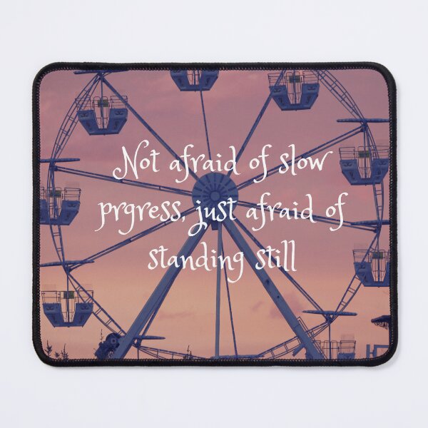 Item preview, Not afraid of slow progress designed and sold by RainsQuillMask.