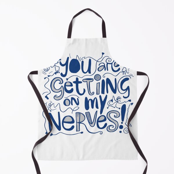 Item preview, You are getting on my Nerves designed and sold by Gentle40Winks.