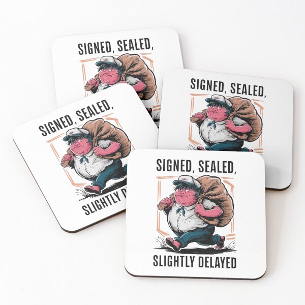 Item preview, Signed, Sealed, and Slightly Delayed Funny Mail Design designed and sold by Peter Stawicki.