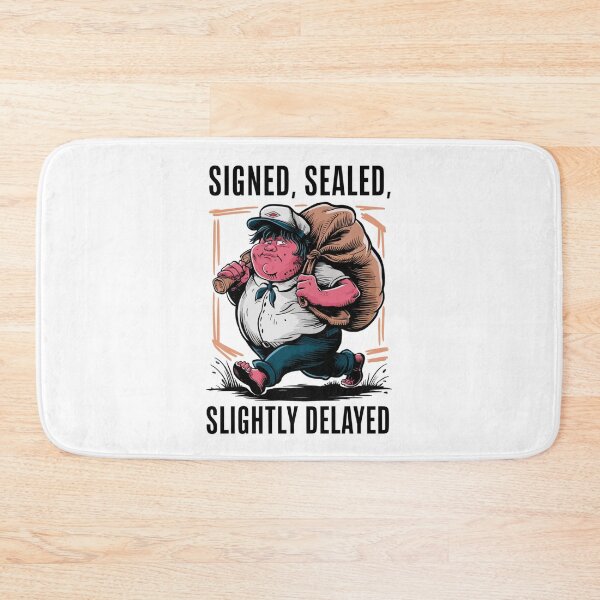 Item preview, Signed, Sealed, and Slightly Delayed Funny Mail Design designed and sold by Peter Stawicki.