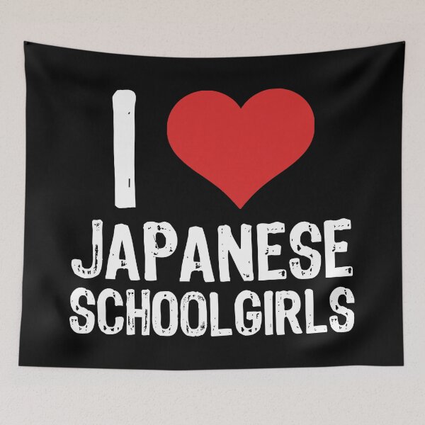Item preview, I Love Japanese Schoolgirls designed and sold by The "I Love Everything" Shop.