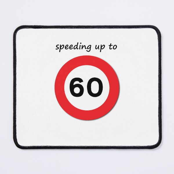 Item preview, Speeding up to 60 designed and sold by wearequotes.