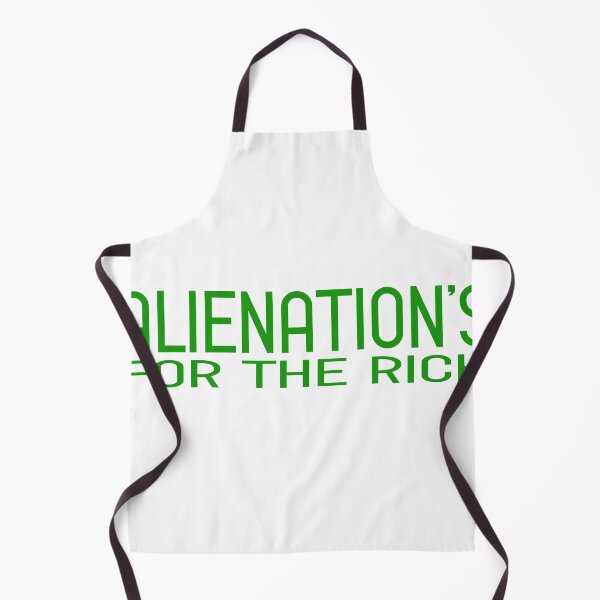 Item preview, Alienation's For The Rich designed and sold by joshpincus.
