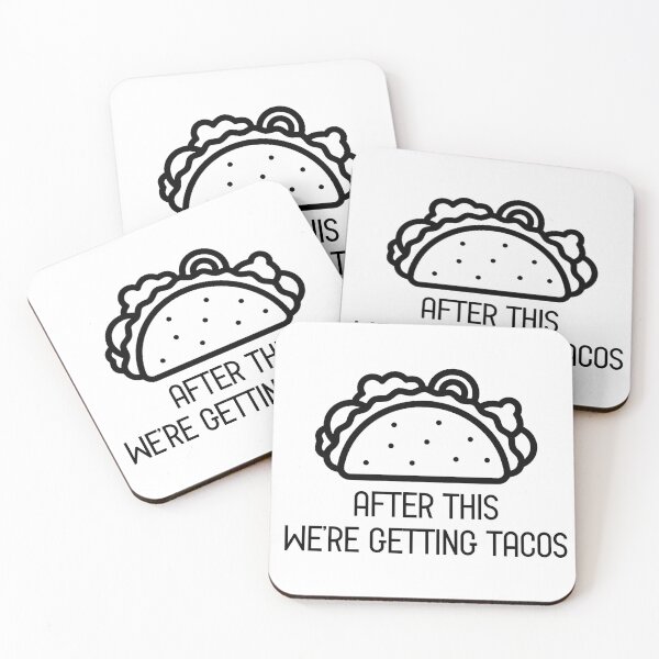 Item preview, After This, We're Getting Tacos designed and sold by joshpincus.