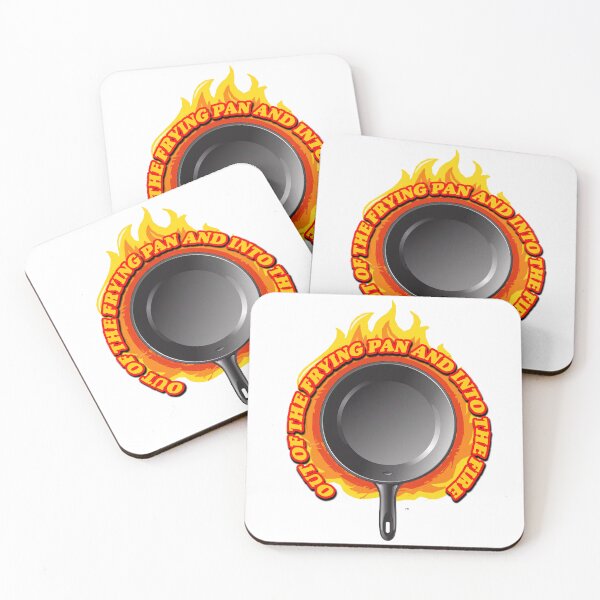 Item preview, Out of the Frying Pan and into the Fire designed and sold by joshpincus.