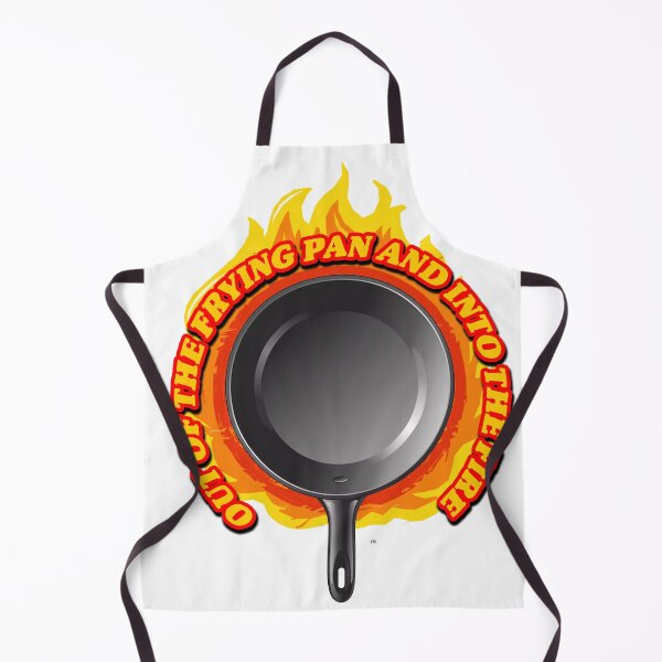 Item preview, Out of the Frying Pan and into the Fire designed and sold by joshpincus.