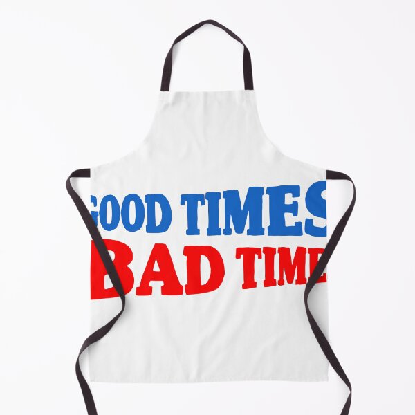 Item preview, Good Times Bad Times designed and sold by joshpincus.