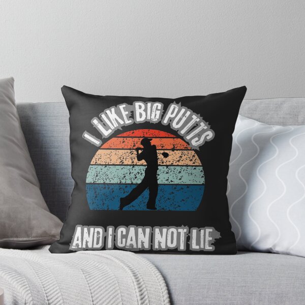 Item preview,  I like big Putts and I can not lie 2 designed and sold by LLdreams.