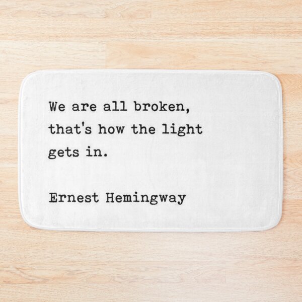 Item preview, We are all broken - Ernest Hemingway Quote designed and sold by the little fennec.