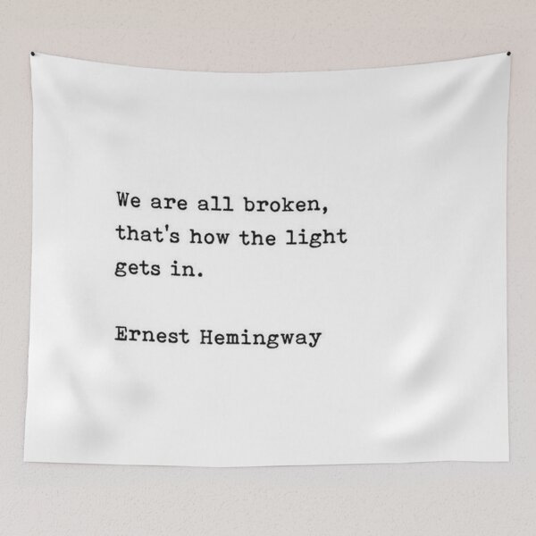 Item preview, We are all broken - Ernest Hemingway Quote designed and sold by the little fennec.