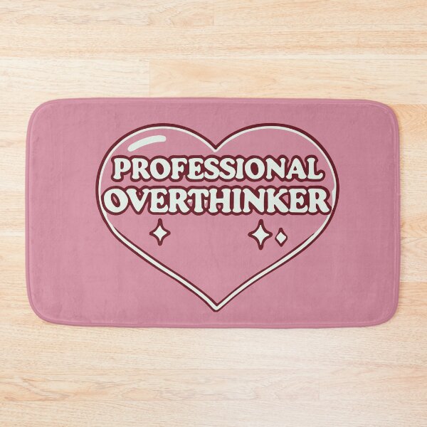 Item preview, Professional Overthinker designed and sold by thegirlyshoppe.