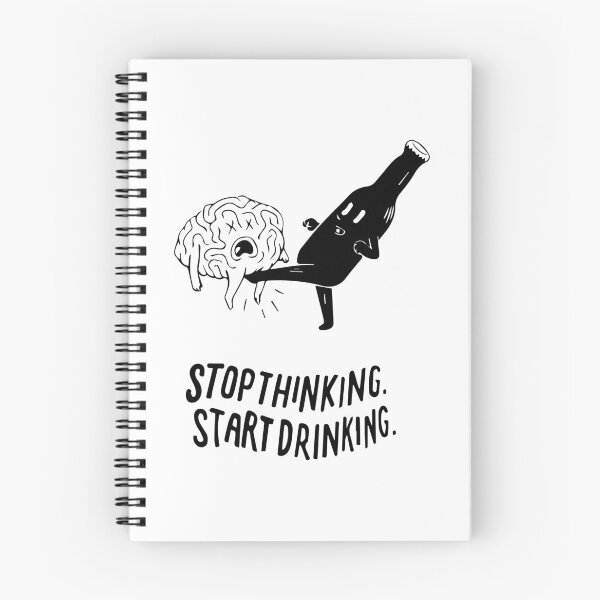 Item preview, Stop Thinking, Start Drinking: The Official Procrastinator's Motto designed and sold by -DEEWOLF-.