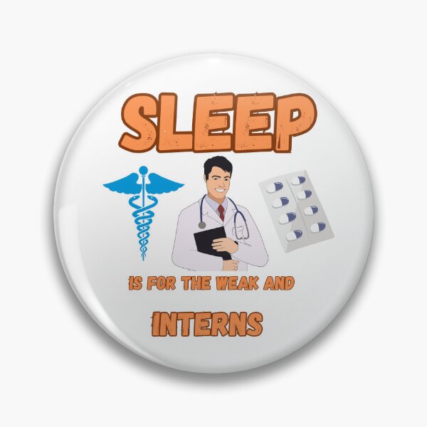 Item preview, Sleep is for the weak & interns designed and sold by Chakazuluu.