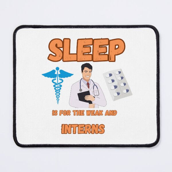 Item preview, Sleep is for the weak & interns designed and sold by Chakazuluu.