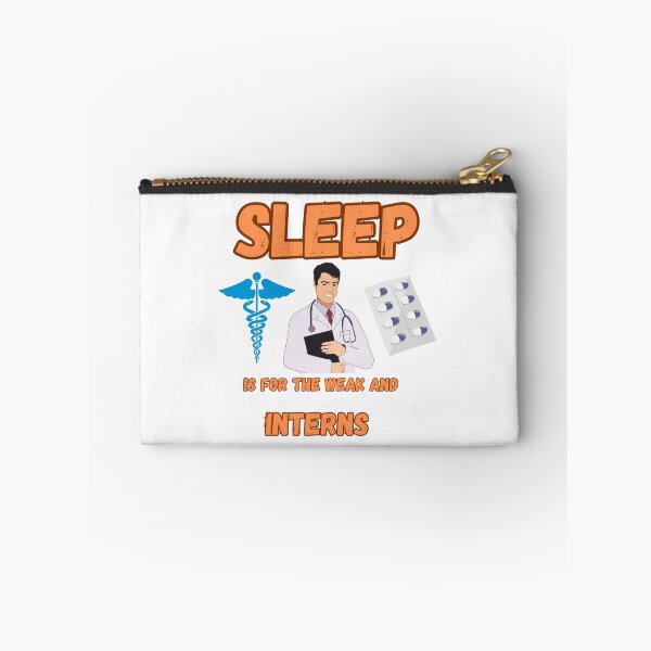 Item preview, Sleep is for the weak & interns designed and sold by Chakazuluu.