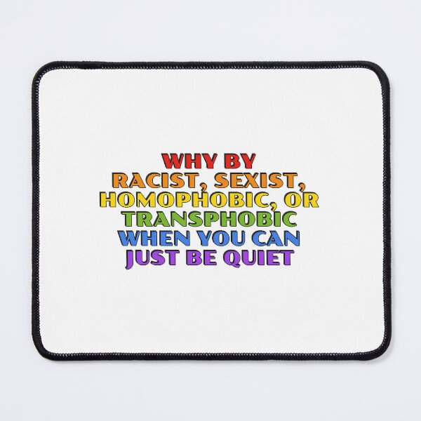 Item preview, Why be racist funny gay phrases in rainbow colors designed and sold by Inspirationmotivation.
