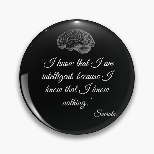 Item preview, Socrates quote "I know that I am intelligent, because I know that I know nothing." designed and sold by PhotoDesignNZ.