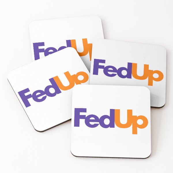 Item preview, FedUp Logo designed and sold by Stress-Chill.