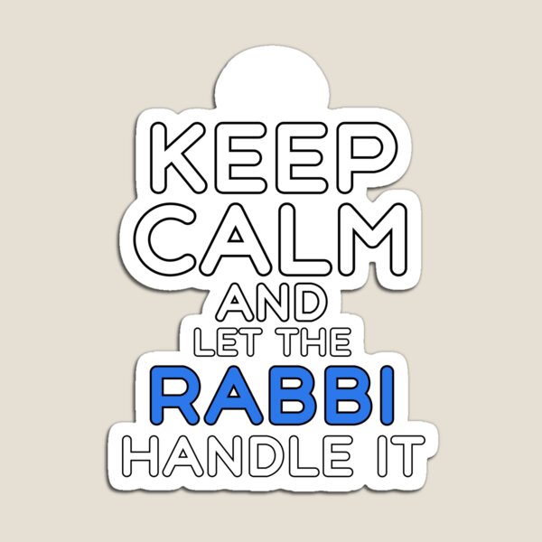 Aperçu de l'œuvre Restez calme et laissez le rabbin s’en occuper créée et vendue par SharpThreadZ.