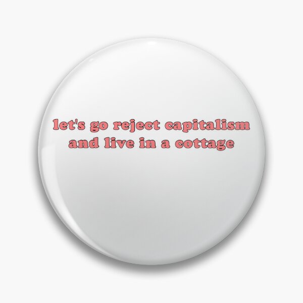 Item preview, Reject Capitalism Live Cottagecore designed and sold by Mamado-sakou.