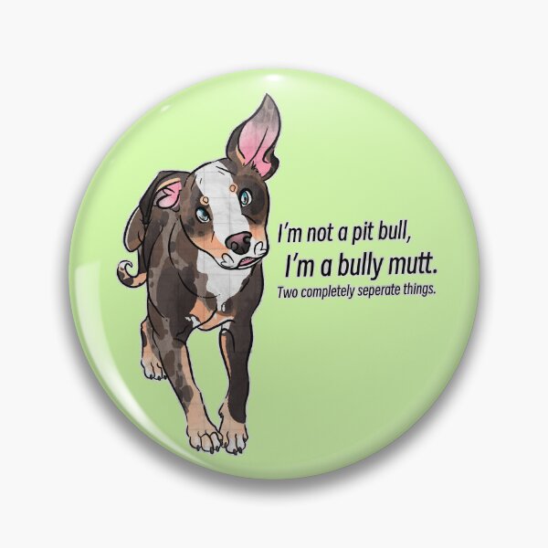Item preview, I’m not a Pit Bull, I’m a bully mutt. designed and sold by Sparklepupfaeri.