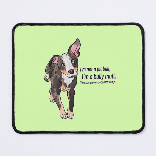 Item preview, I’m not a Pit Bull, I’m a bully mutt. designed and sold by Sparklepupfaeri.